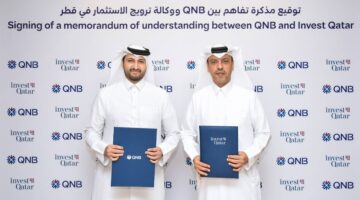 &nbsp;وكالة ترويج الاستثمار و&quot;QNB&quot; يقدمان خدمات مخصصة لجذب المستثمرين الأجانب