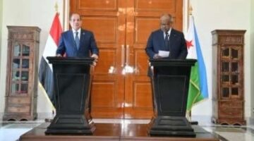 بيان مصري جيبوتيّ مشترك: تعزيز التحالف الاستراتيجي بين البلدين