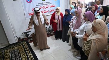 “أهل مصر” بالعريش..  متحف التراث السيناوي يستقبل فتيات الملتقى العشرين لثقافة وفنون الفتاة والمرأة