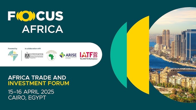 القاهرة تستضيف “FOCUS Africa 2025” لبحث فرص الاستثمار والتكامل التجاري فى القارة الإفريقية القاهرة تستضيف “FOCUS Africa 2025” لبحث فرص الاستثمار والتكامل التجاري فى القارة الإفريقية