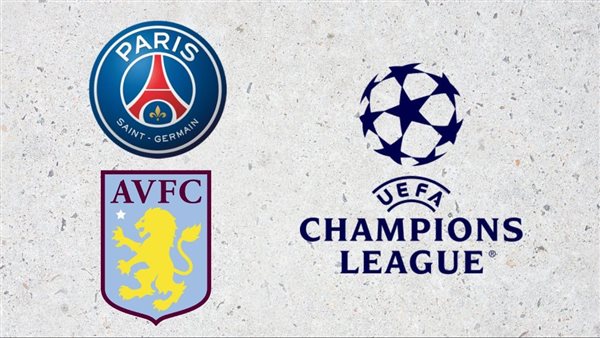 موعد مشاهدة مباراة باريس سان جيرمان وأستون فيلا في دوري أبطال أوروبا والقنوات الناقلة موعد مشاهدة مباراة باريس سان جيرمان وأستون فيلا في دوري أبطال أوروبا والقنوات الناقلة