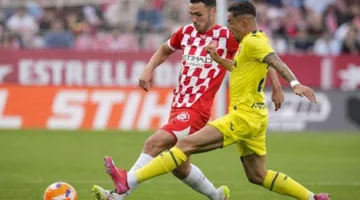 فياريال ينتزع فوزا مثيرا أمام جيرونا في الدوري الإسباني