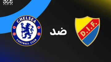 تشيلسي ضد يورغوردينس: موعد المباراة والقنوات الناقلة والتشكيل