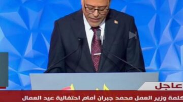 جبران: عمال مصر يقفون صفا واحدا خلف الرئيس للتغلب على جميع التحديات
