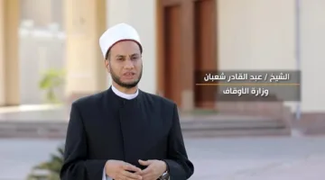 الشيخ عبد القادر شعبان من مركز الإصلاح والتأهيل: المصريون سيبقون كتلة واحدة ومتماسكة (فيديو)