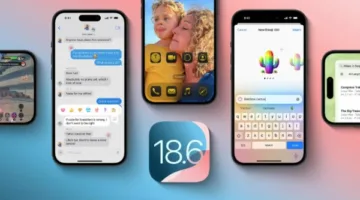 آبل تصدر التحديث iOS 18.6 لأجهزة آيفون بدلاً من iOS 26