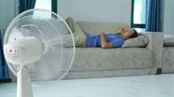 5 خطوات سهلة لجعل المروحة حليفتك الأساسية لمواجهة حرارة الصيف