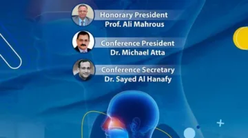 مؤتمر الأنف والأذن في الفيوم يستعرض أبرز الأبحاث العلمية في يوليو المقبل