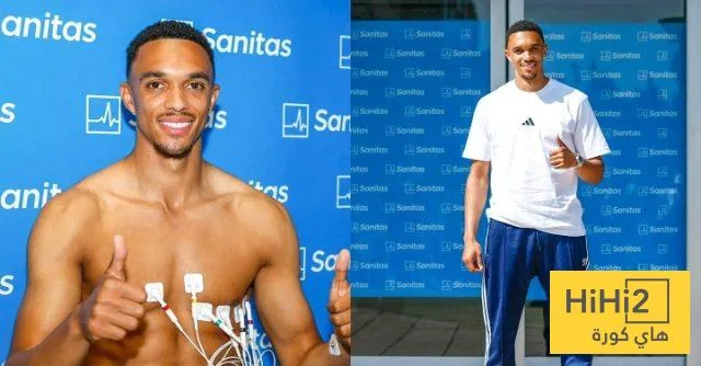 أرنولد يخضع للفحوصات الطبية في ريال مدريد أرنولد يخضع للفحوصات الطبية في ريال مدريد