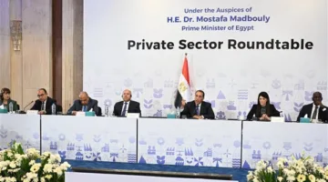 رئيس الوزراء يقود مناقشة مائدة مستديرة حول «الإصلاحات الهيكلية لتحسين تنافسية القطاع الخاص»