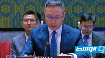 مندوب الصين: نؤيد المساعي الدولية لتوحيد آراء الأطراف الليبية