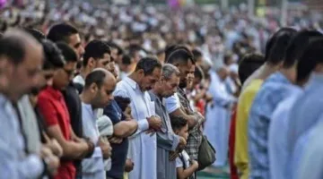مواعيد صلاة عيد الأضحى 2025 في كافة المحافظات.. اكتشف التفاصيل