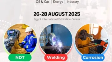 معرض NDT X للتفتيش الهندسي واللحام يبدأ في القاهرة الشهر القادم