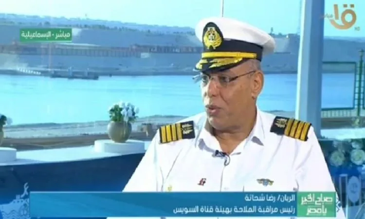 الربان رضا شحاتة: مشروع تحديث المنطقة الجنوبية هو أحدث مبادرات هيئة قناة السويس الربان رضا شحاتة: مشروع تحديث المنطقة الجنوبية هو أحدث مبادرات هيئة قناة السويس