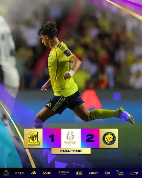 نتيجة مباراة النصر والاتحاد اليوم: العالمي يتأهل إلى نهائي السوبر السعودي 2025 نتيجة مباراة النصر والاتحاد اليوم: العالمي يتأهل إلى نهائي السوبر السعودي 2025